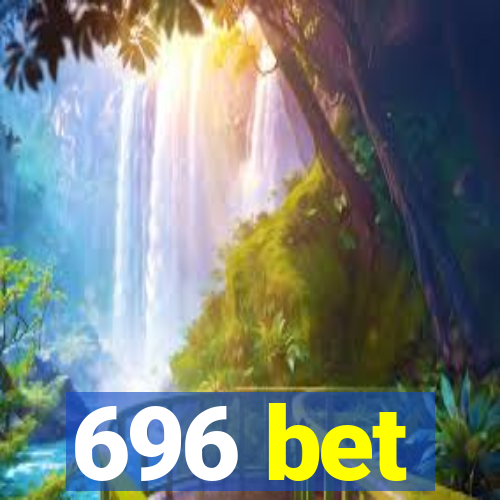 696 bet